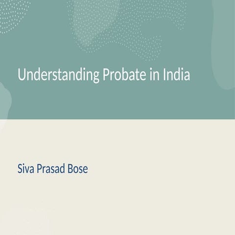 Understanding Probate in India and Its Procedure