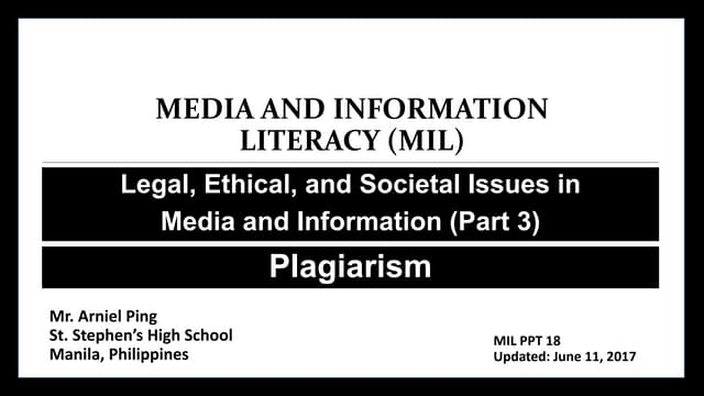 Media and Information Literacy (MIL) 7. Legal, Ethical, and Societal Issues i...