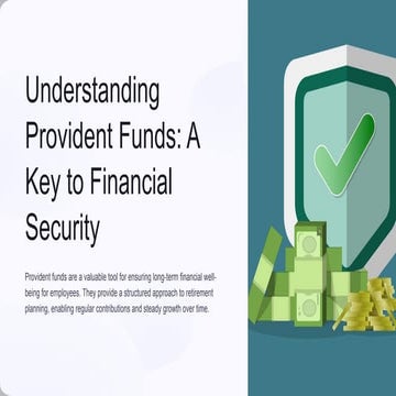 Understanding Provident Funds A Key to Financial Security.pptx