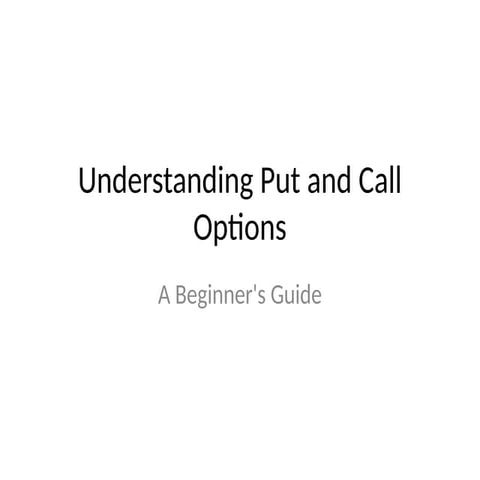 Understanding Put and Call Options - Explanation | PPTX