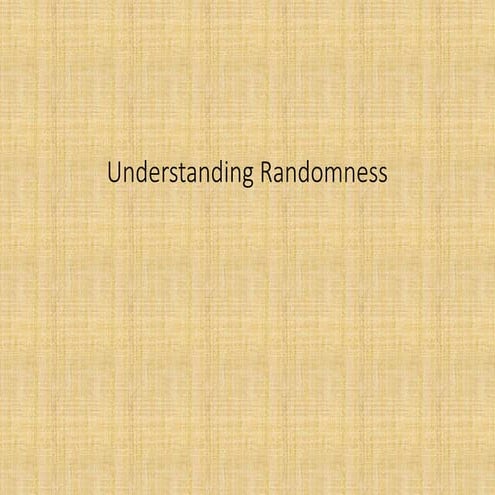 Understanding randomness