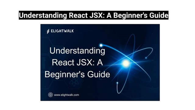 Understanding React JSX_ A Beginner's Guide
