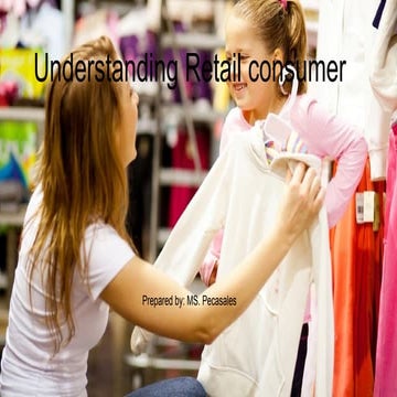 Understanding Retail consumer-Retail Managementpptx | PPTX