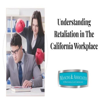 Understanding Retaliation in The California Workplace | PDF