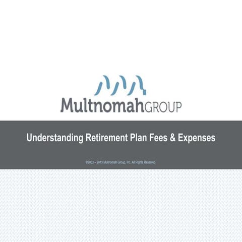 Understanding Retirement Plan Fees & Expenses
