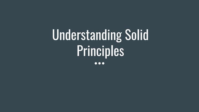 Understanding solid principles