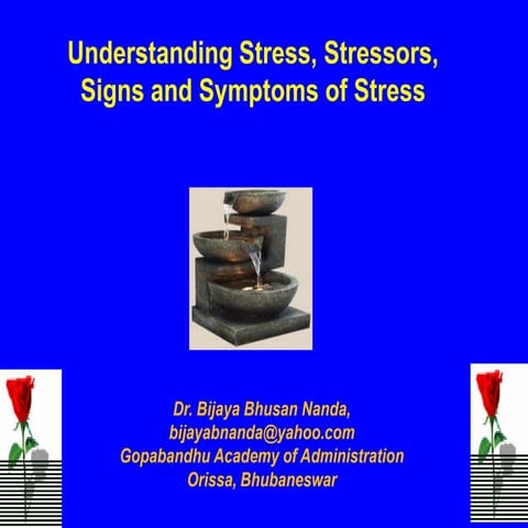 Understanding Stress, Stressors, Signs and Symptoms of Stress