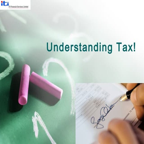 Understanding tax!