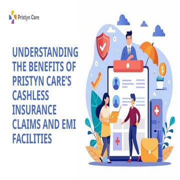 Understanding the Benefits of Pristyn Care’s Cashless Insurance Claims and EM...