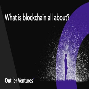 What is blockchain all about? Understanding the blockchain opportunity in ent...