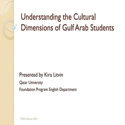 Understanding The Cultural Dimensions Of Gulf Arab Students