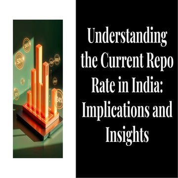Understanding the Current Repo Rate in India: Implications and Insights ...
