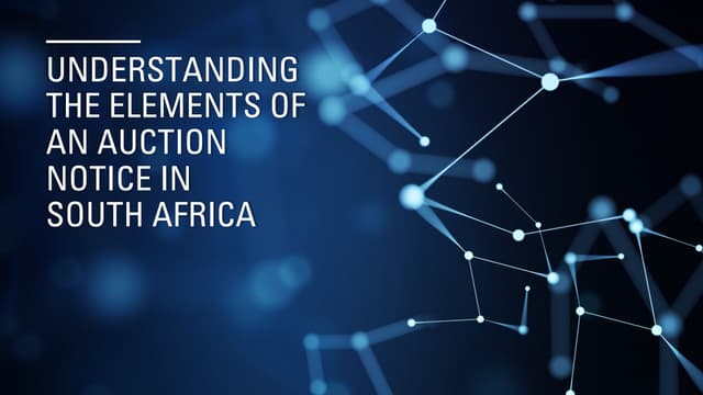 Understanding the Elements of an Auction Notice in South Africa