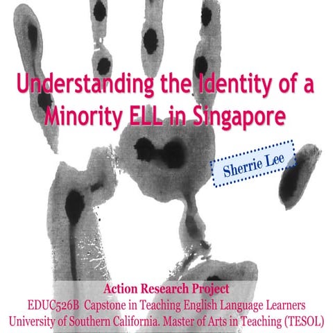 Understanding the Identity of a Minority ELL in Singapore