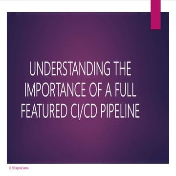 Agile Network India | Understanding the importance of a full featured CI/CD p...