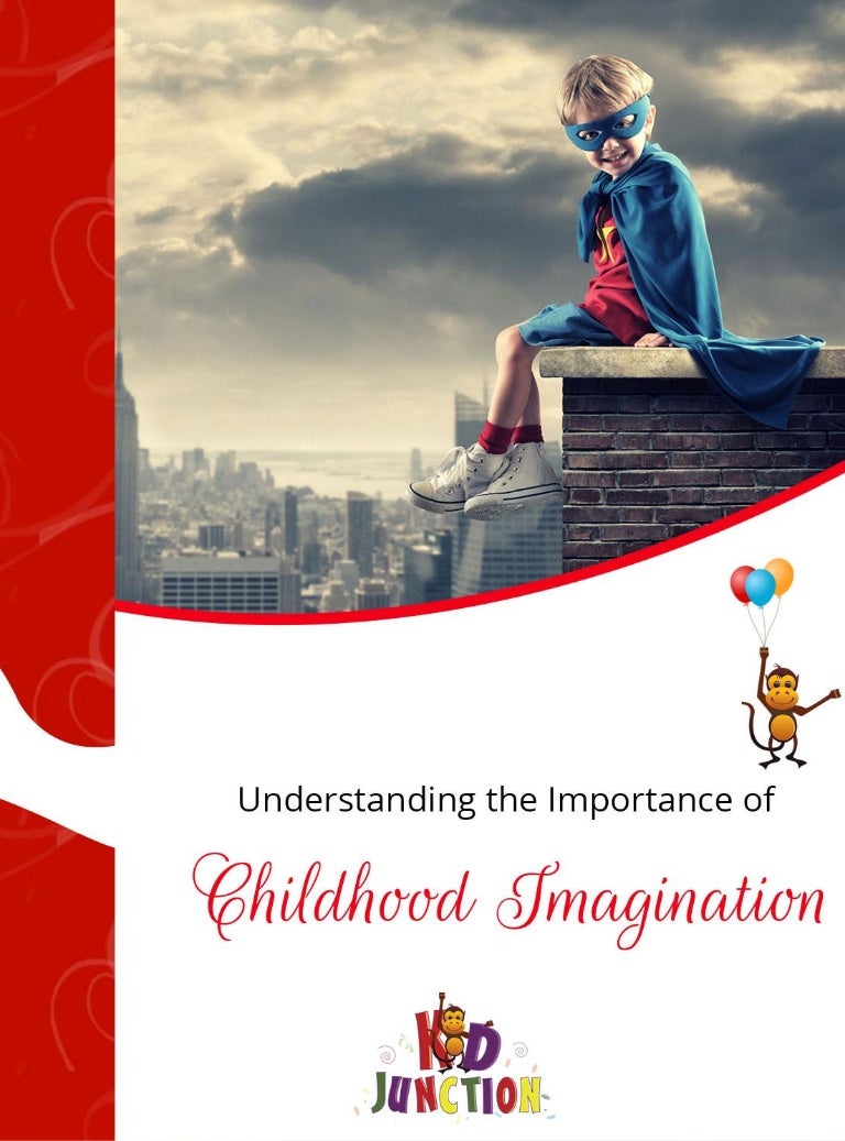 Understanding the Importance of Childhood Imagination