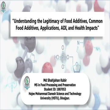Understanding the Legitimacy of Food Additives, Common Food Additives, Applic...