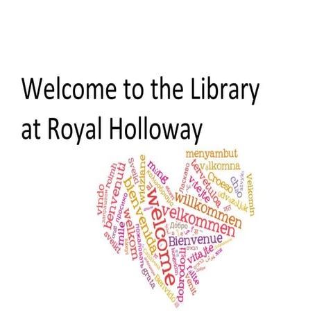Understanding the libraries at Royal Holloway, University of London