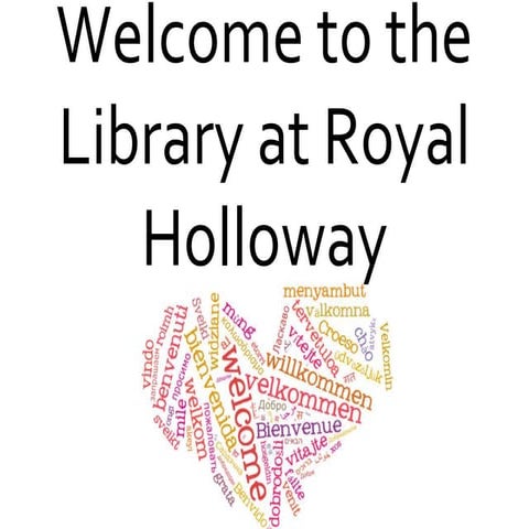Introduction to the Library - Royal Holloway, University of London
