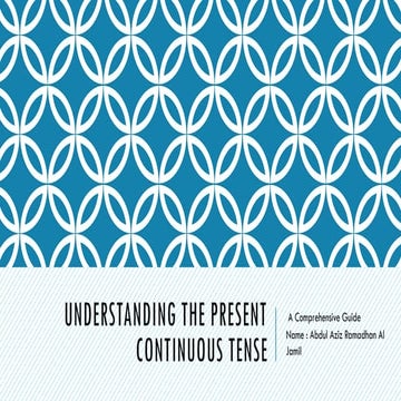 Understanding the Present Continuous Tense.pptx