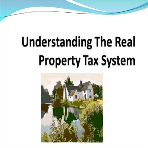 Understanding The Real Property Tax System fina3l copy.ppt