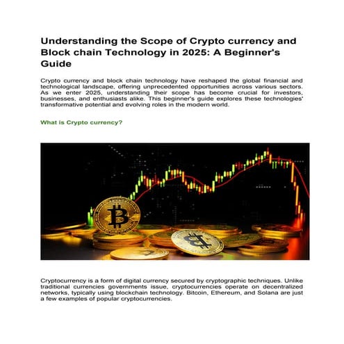 Understanding the Scope of Crypto currency and Block chain Technology in 2025...