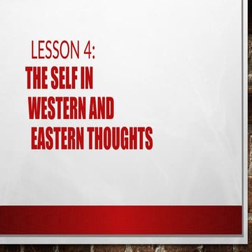 Lesson_4.pptx The Self in Western and Eastern Thoughts | PPTX