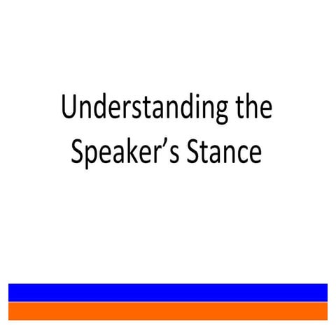 Understanding The Speakers Stance