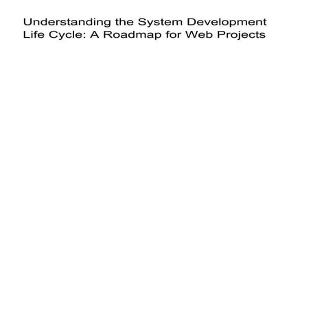 Understanding the System Development Life Cycle_ A Roadmap for Web ...