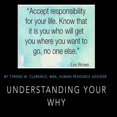 Understanding the Why? 