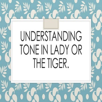 Exploring Tone, Mood, and Foreshadowing in 'Lady or the Tiger' | PPTX
