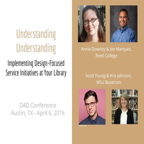 Understanding Understanding: Implementing Design-Focused Service Initiatives ...