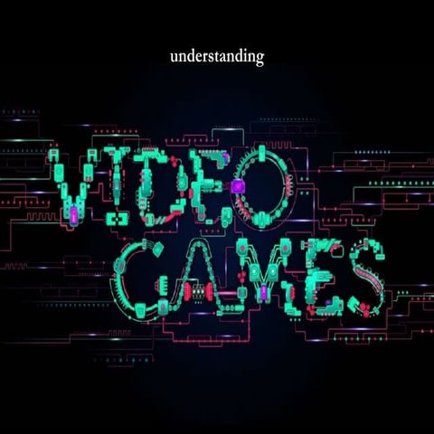 Understanding Video Games | PDF