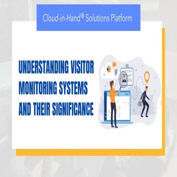 Understanding Visitor Monitoring Systems and Their Significance | PDF