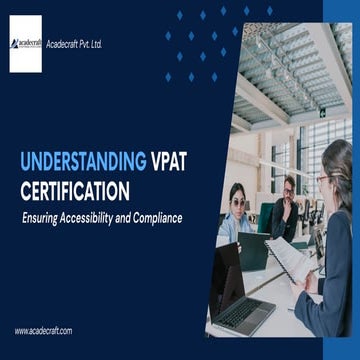Understanding VPAT Certification: Ensuring Accessibility and Compliance