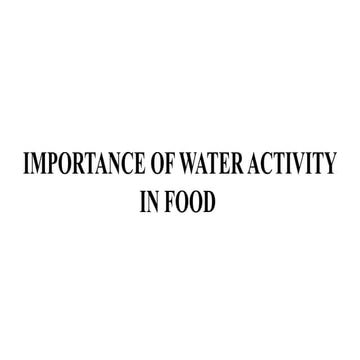 Understanding Water Activity in Food.pptx