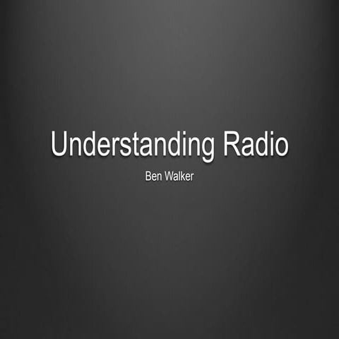 Understanding radio