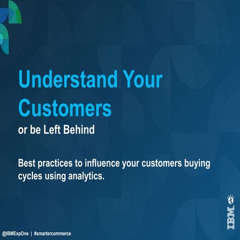 Understand Your Customers of be Left Behind