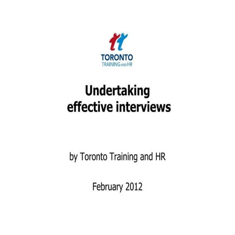 Undertaking effective interviews February 2012
