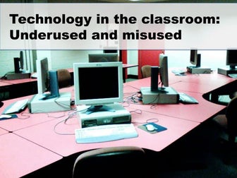 Underused technology in the classroom