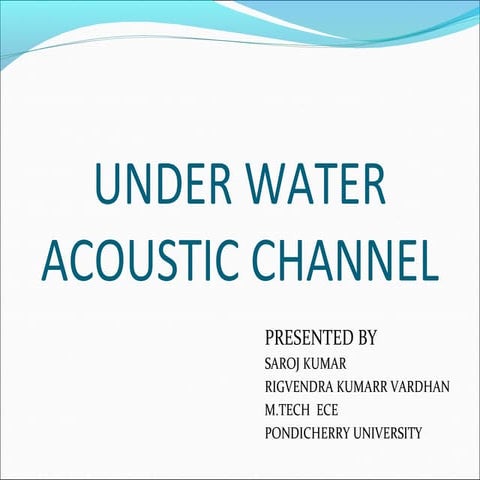 Underwater acoustic channel cocnept