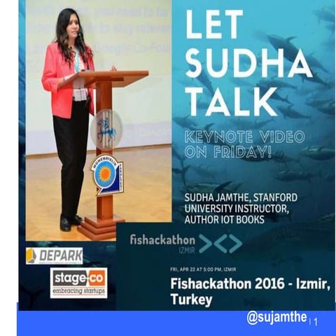 Under Water internet of Things by Sudha Jamthe fishackathon Izmir turkey apri...