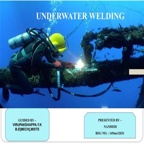Under water welding