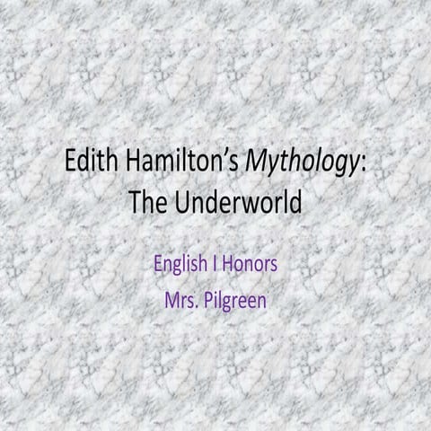 Edith Hamilton's Mythology: The Underworld