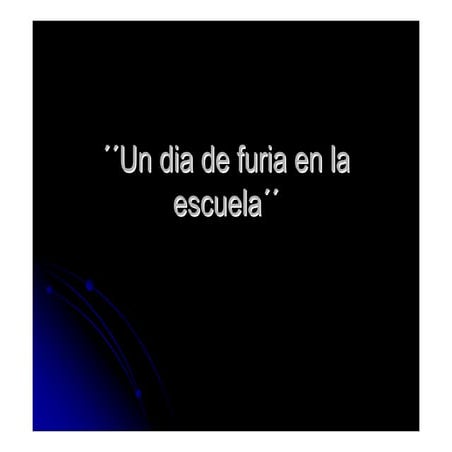 Un Dia De Furia En La Escuela