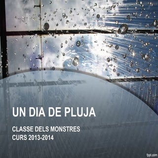 Un dia de pluja + originals