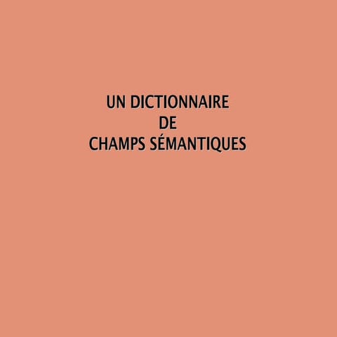 Un dictionnaire de champs sémantiques