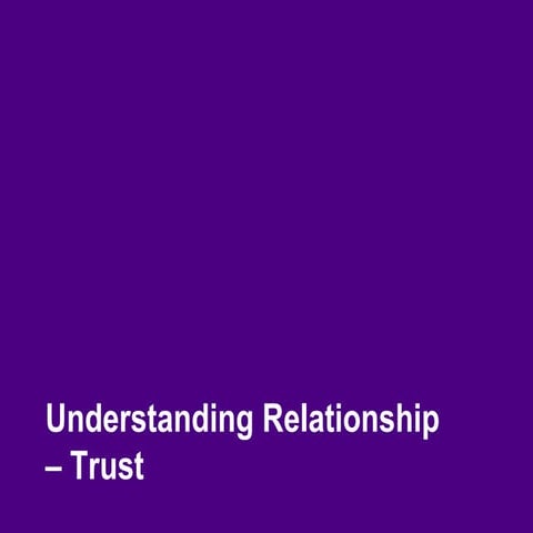 Understanding Relationship  Trust