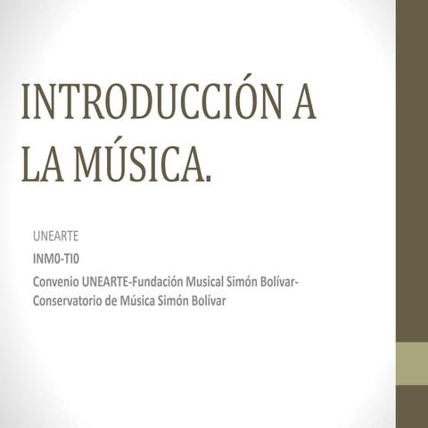 Introducción a la musica parte primera presentacion | PPTX