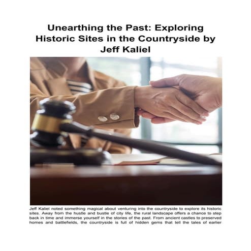 Unearthing the Past_ Exploring Historic Sites in the Countryside by Jeff Kali...
